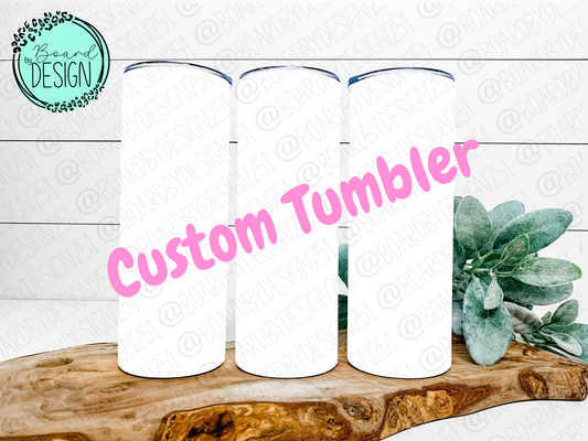 20oz Custom Tumbler